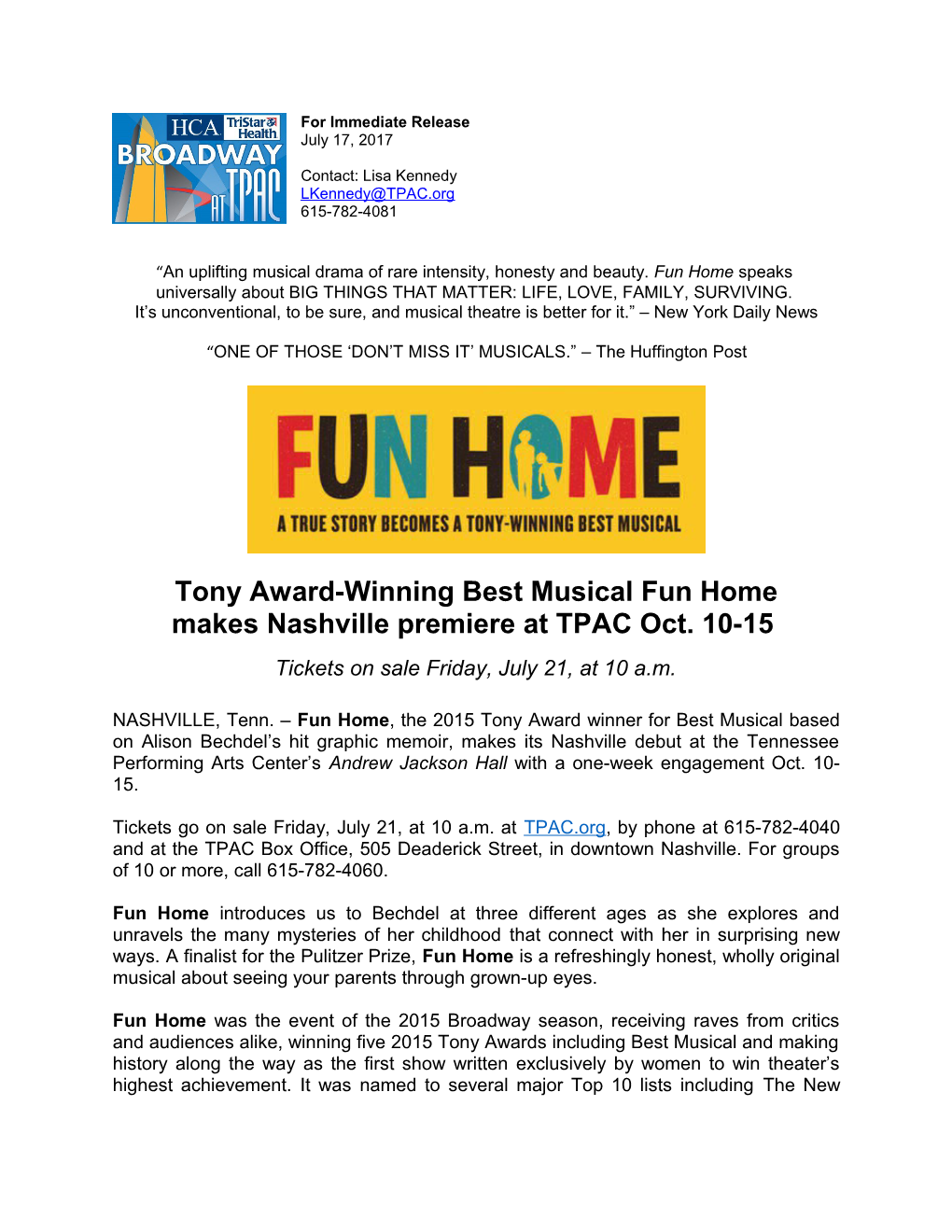 An Uplifting Musical Drama of Rare Intensity, Honesty and Beauty. Fun Home Speaks