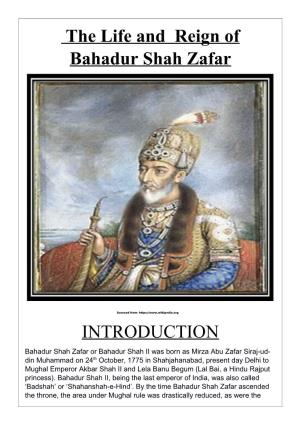 The Life and Reign of Bahadur Shah Zafar INTRODUCTION