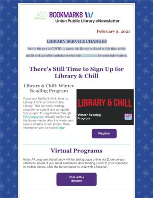 There's Still Time to Sign up for Library & Chill Virtual Programs