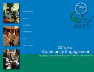 Office of Community Engagement Engaging and Empowering for a Better Environment