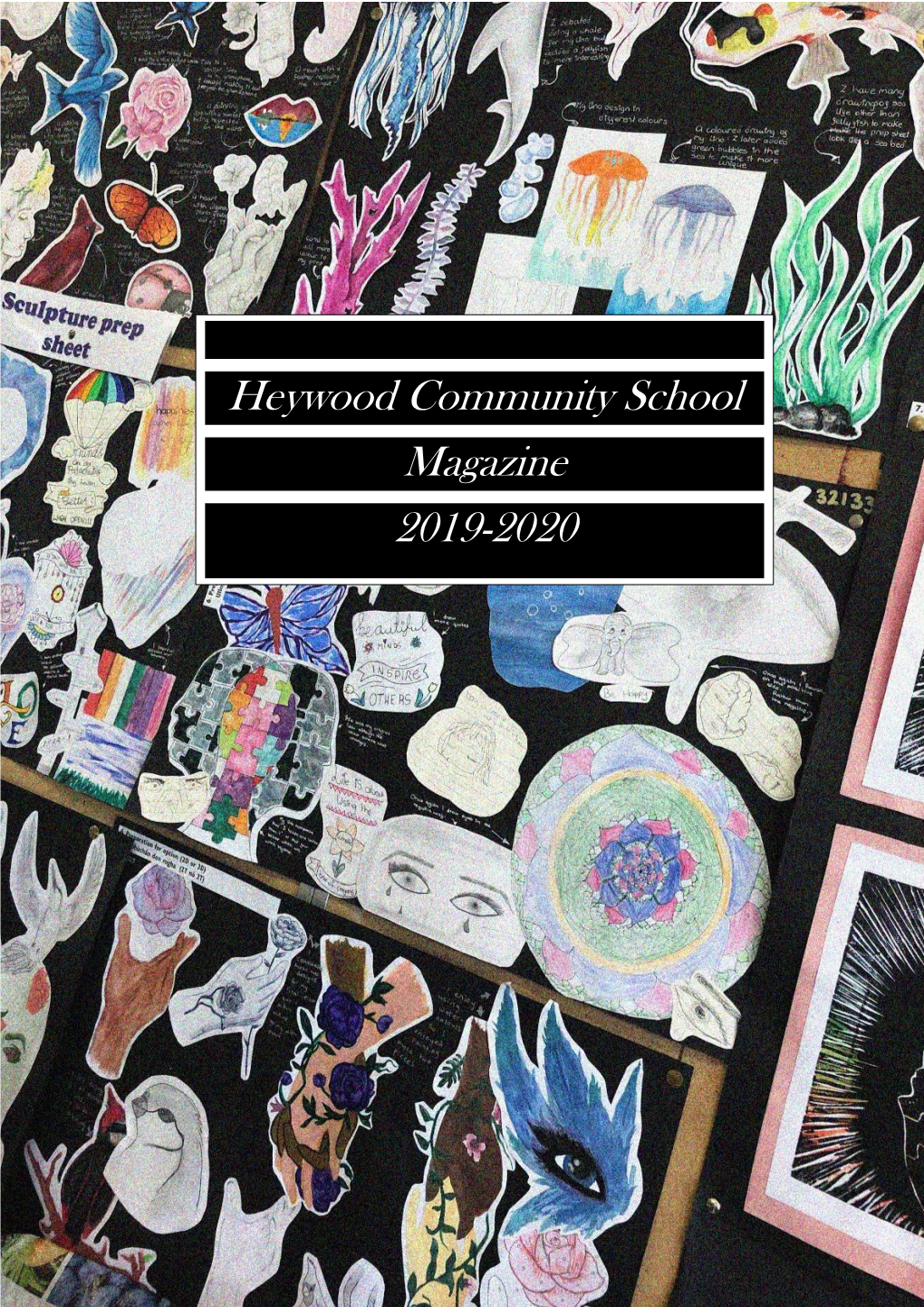 Heywood Community School Magazine 2019-2020
