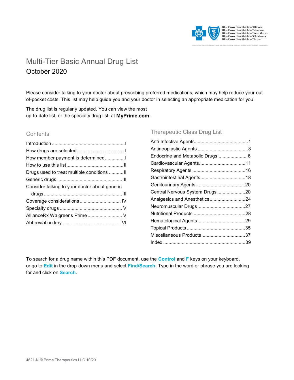 Blue Cross and Blue Shield October 2020 Multi-Tier Basic Annual Drug List I How to Use This List Generic Drugs Are Shown in Lower-Case Boldface Type