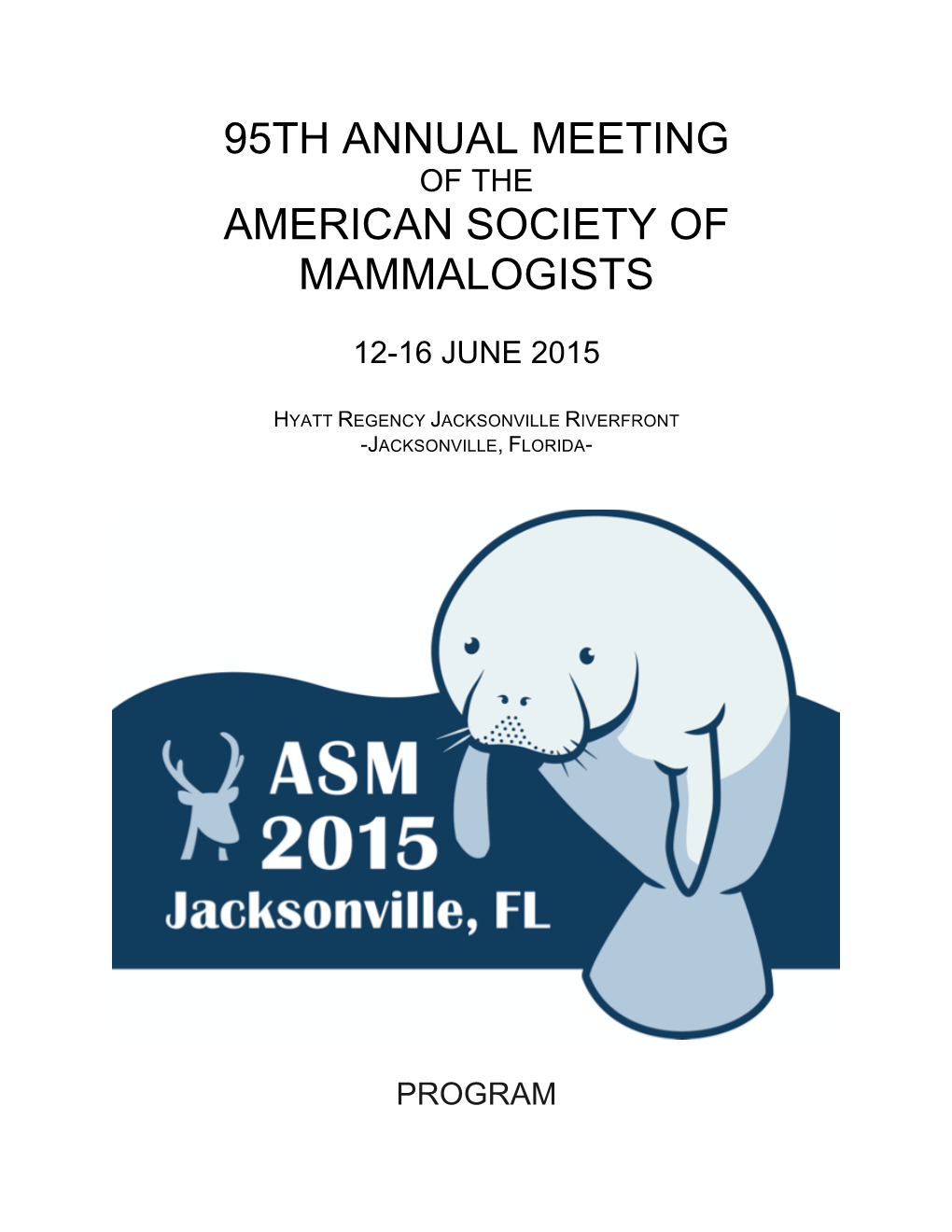 95Th Annual Meeting American Society of Mammalogists