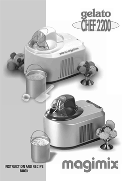 Gelato Chef 2200 Very Important! Read This First Before Use