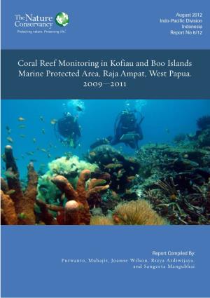 Coral Reef Monitoring in Kofiau and Boo Islands Marine Protected Area, Raja Ampat, West Papua. 2009—2011
