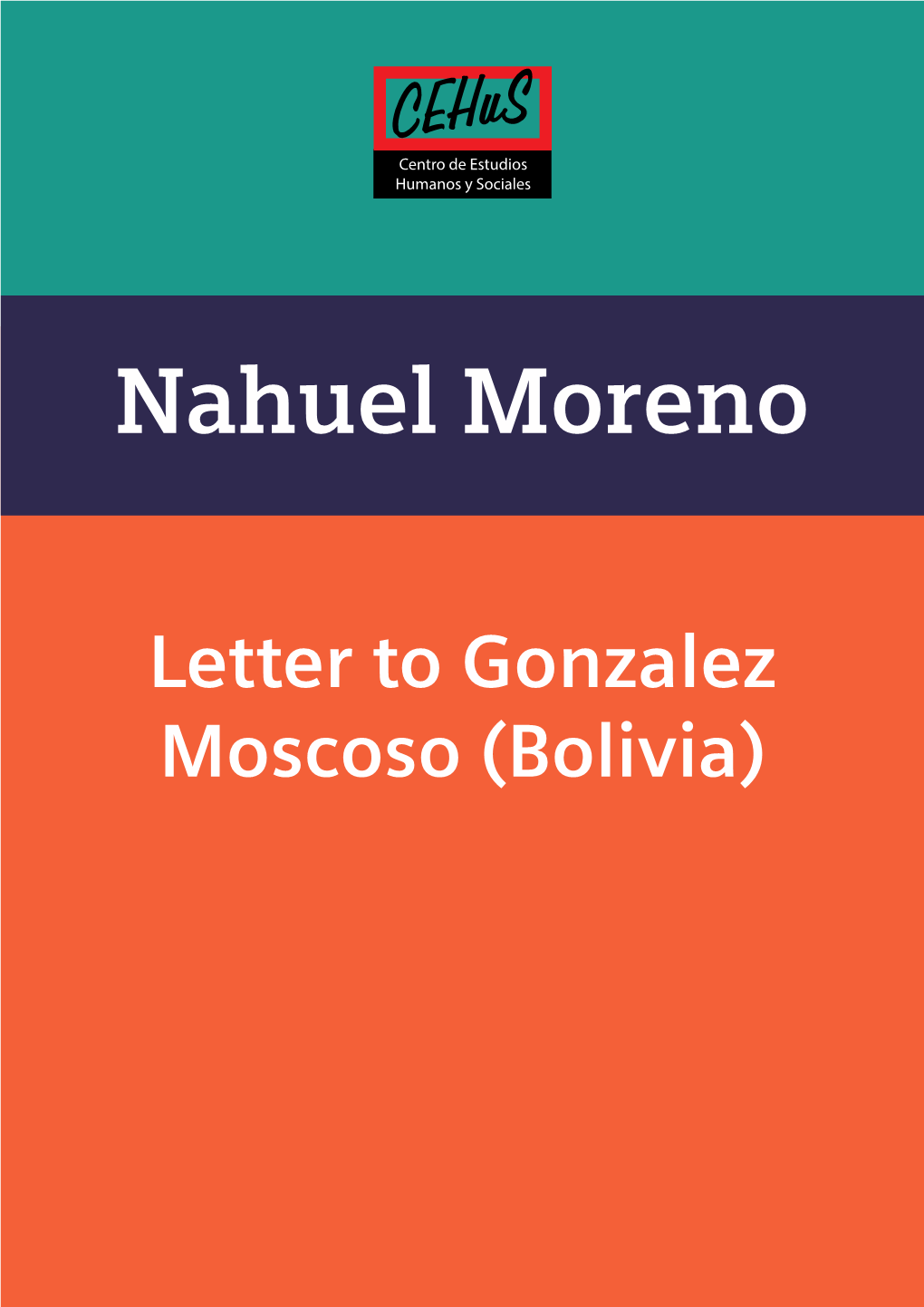 Nahuel Moreno Letter to Gonzalez Moscoso (Bolivia)
