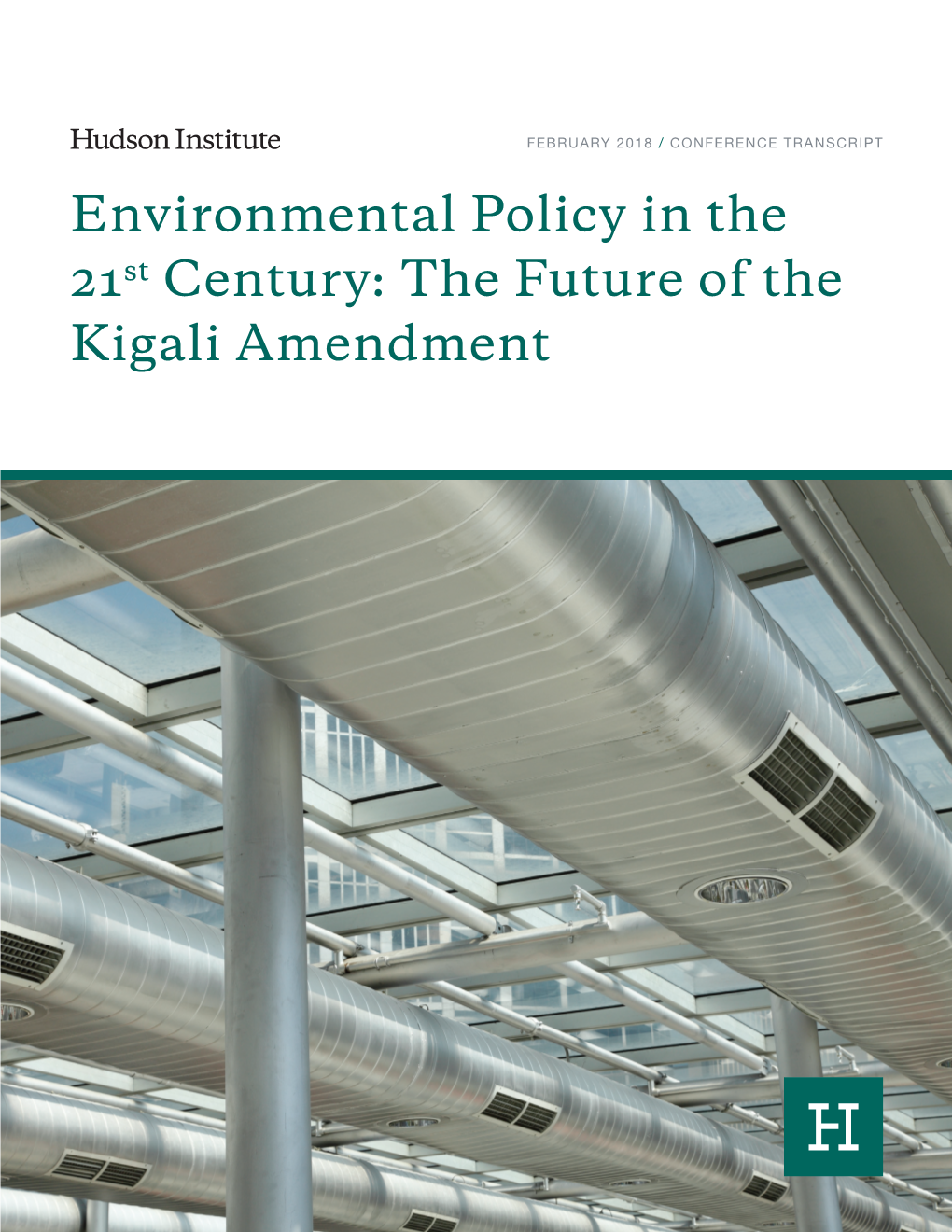 Environmental Policy in the 21St Century: the Future of the Kigali Amendment