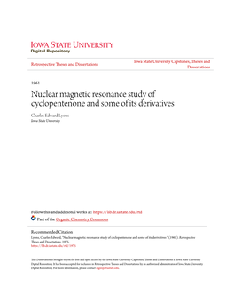 Nuclear Magnetic Resonance Study of Cyclopentenone and Some of Its Derivatives Charles Edward Lyons Iowa State University