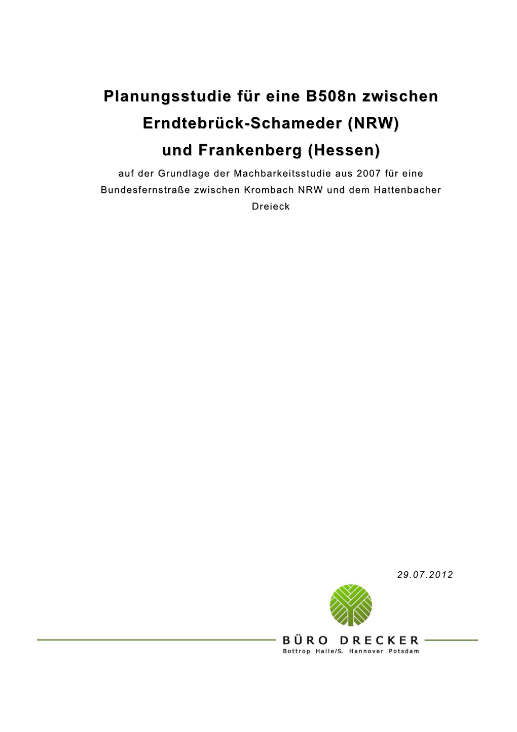 Planungsstudie Für Eine B508n Zwischen Erndtebrück-Schameder (NRW) Und Frankenberg (Hessen)