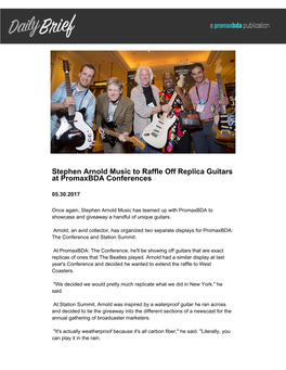 Stephen Arnold Music to Raffle Off Replica Guitars at Promaxbda Conferences