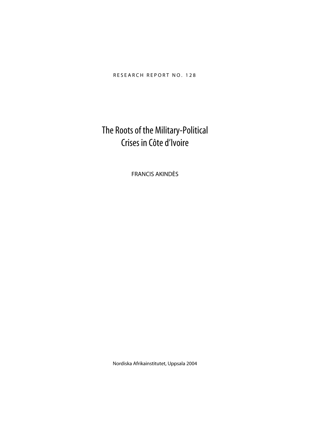 The Roots of the Military-Political Crises in Côte D'ivoire