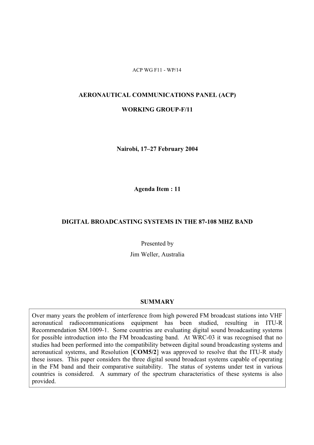 Reviewing the Operational Requirements for Additional Spectrum Allocations