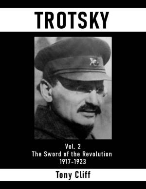Trotsky: the Sword of the Revolution 1917-1923