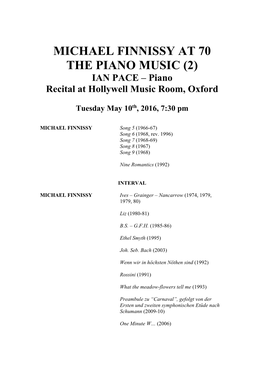 MICHAEL FINNISSY at 70 the PIANO MUSIC (2) IAN PACE – Piano Recital at Hollywell Music Room, Oxford