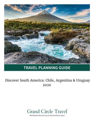 Discover South America: Chile, Argentina & Uruguay 2020