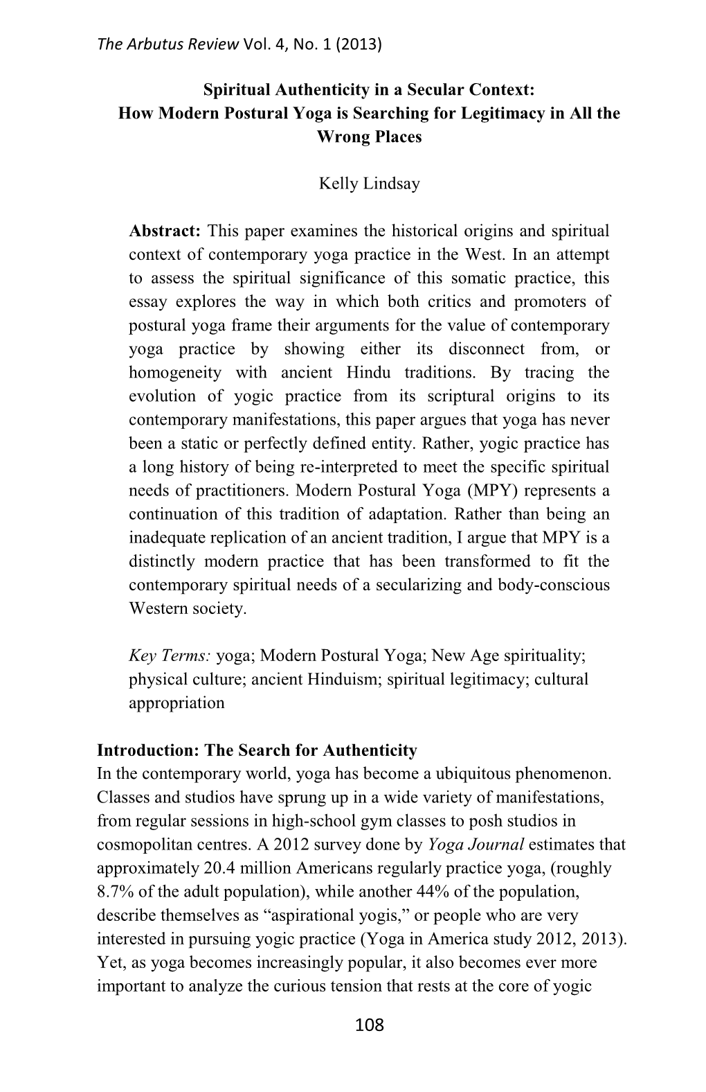 The Arbutus Review Vol. 4, No. 1 (2013) Spiritual Authenticity in a Secular Context: How Modern Postural Yoga Is Searching for L