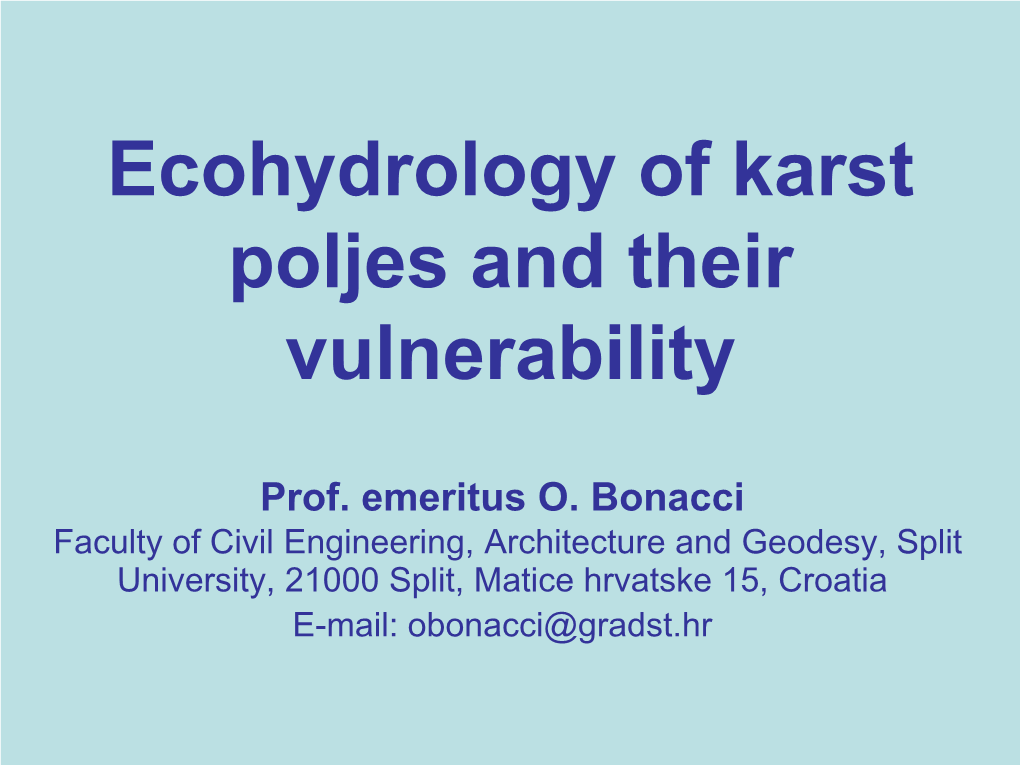 Ecohydrology of Karst Poljes and Their Vulnerability