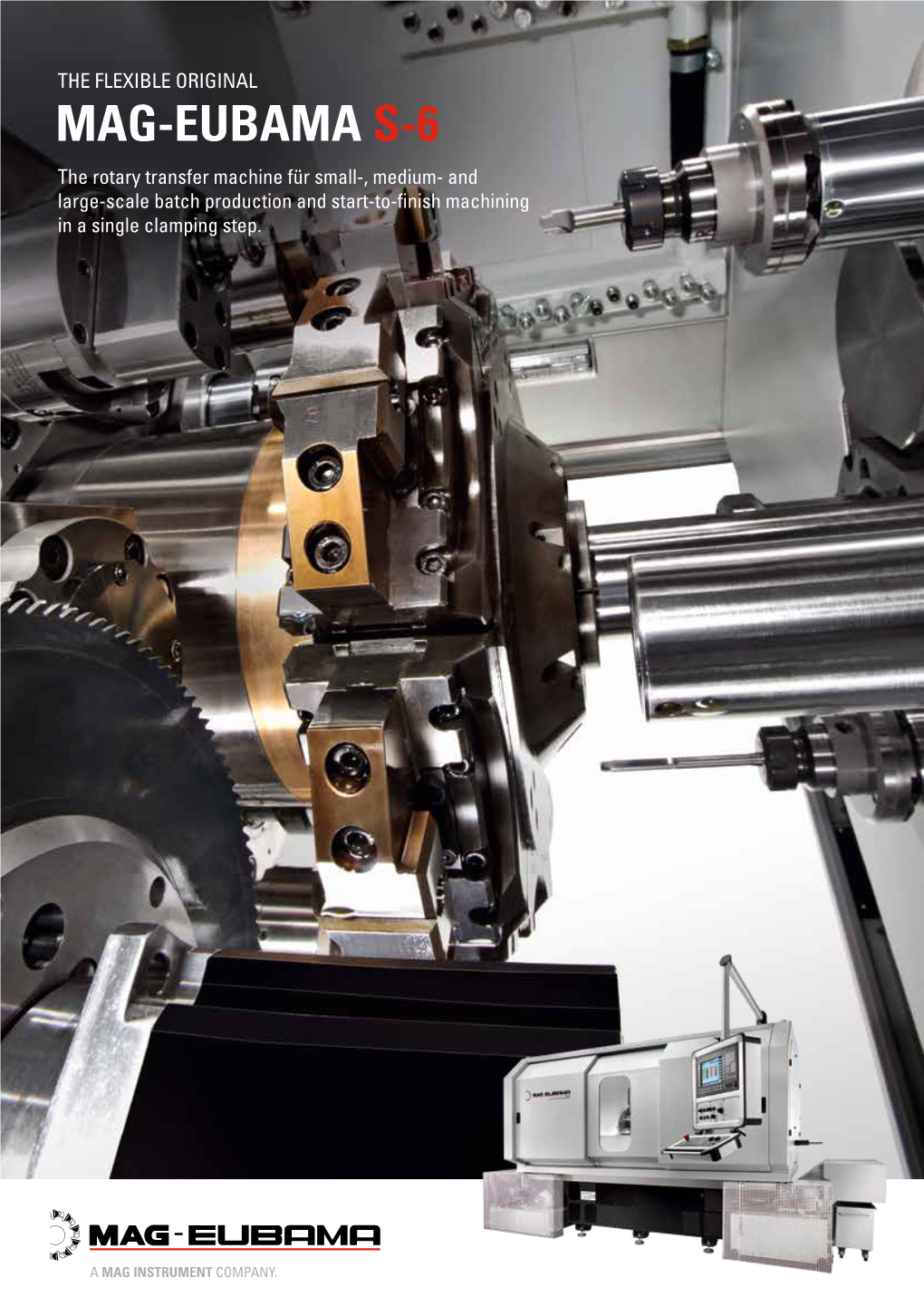 MAG-EUBAMA S-6 the Rotary Transfer Machine Für Small-, Medium- and Large-Scale Batch Production and Start-To-Finish Machining in a Single Clamping Step