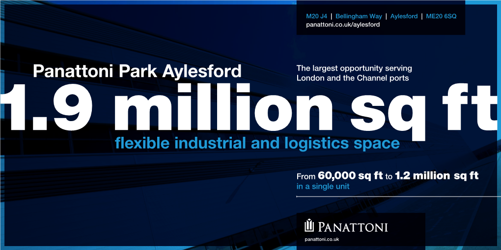 Panattoni Park Aylesford London and the Channel Ports 1.9 Million Sq Ft Flexible Industrial and Logistics Space