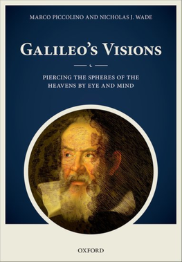 Galileo's Visions Piercing the Spheres of the Heavens by Eye and Mind