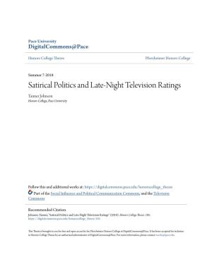 Satirical Politics and Late-Night Television Ratings Tanner Johnson Honors College, Pace University