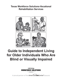 Guide to Independent Living for Older Individuals Who Are Blind Or Visually Impaired