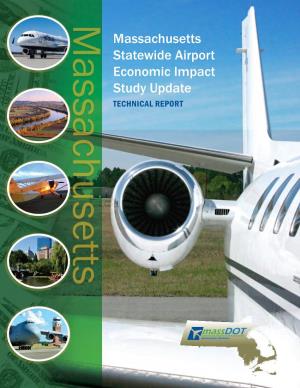 Massachusetts Statewide Airport Economic Impact Study Update TECHNICAL REPORT