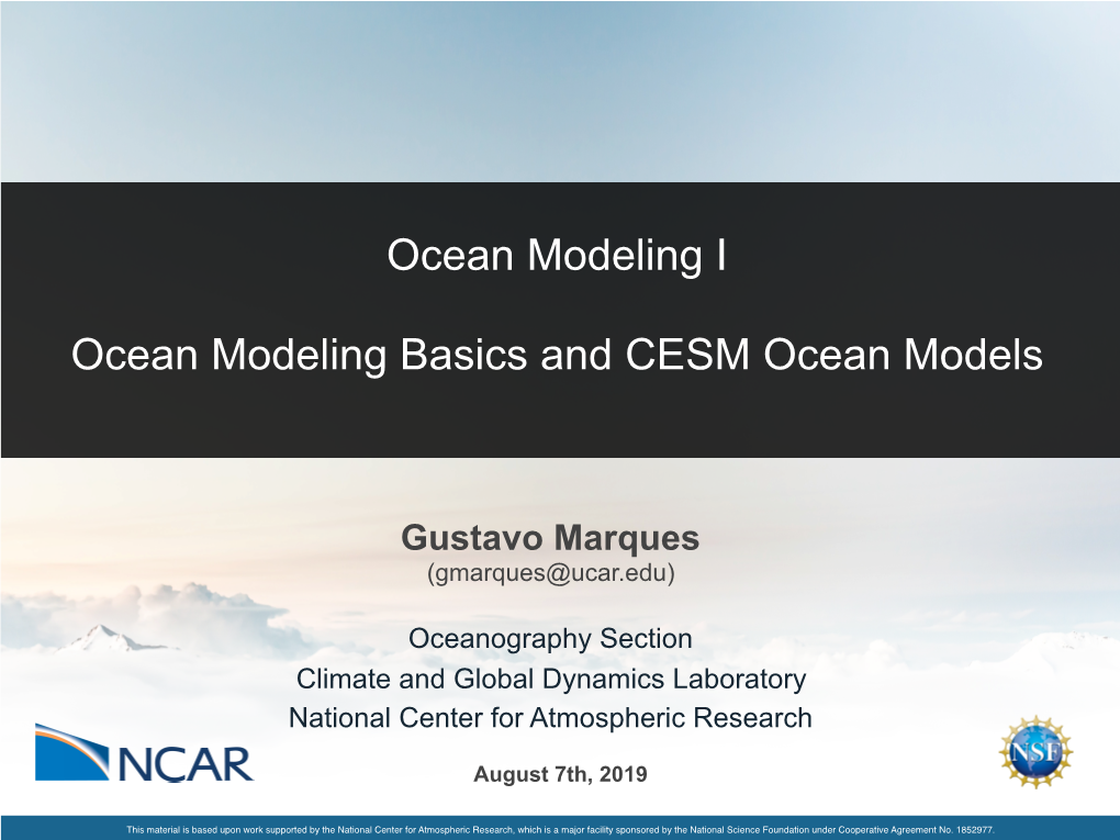 Ocean Modeling I Ocean Modeling Basics and CESM Ocean Models