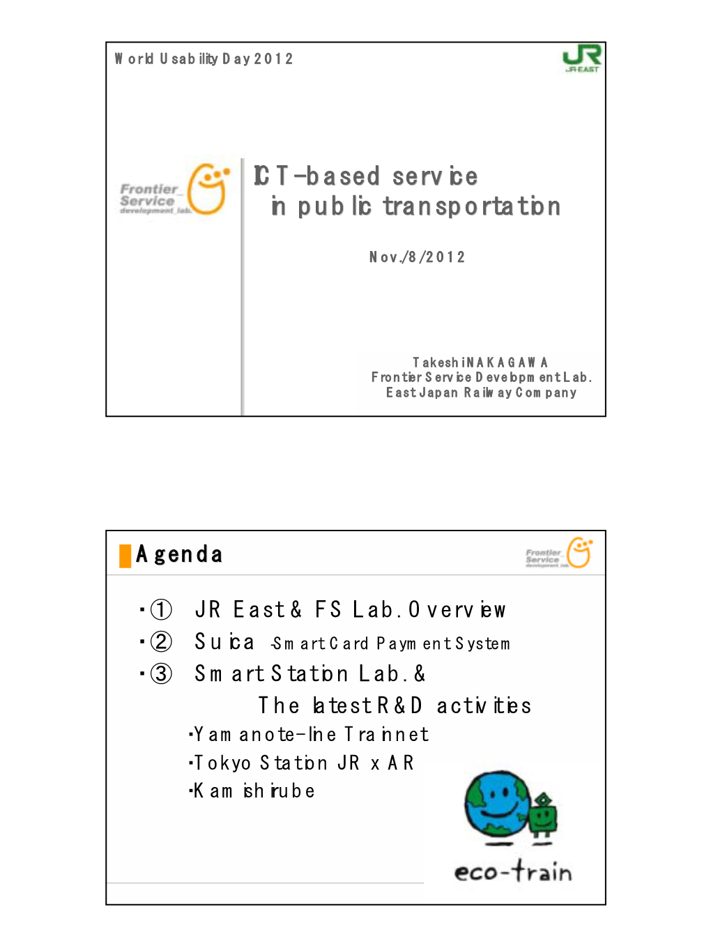 Suica‐Smart Card Payment System ・ ③ Smart Station Lab