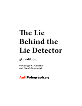 The Lie Behind the Lie Detector