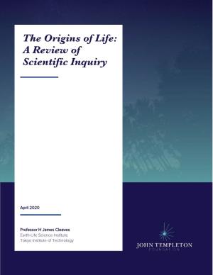 The Origins of Life: a Review of Scientific Inquiry