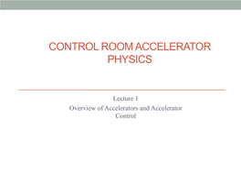 Control Room Accelerator Physics