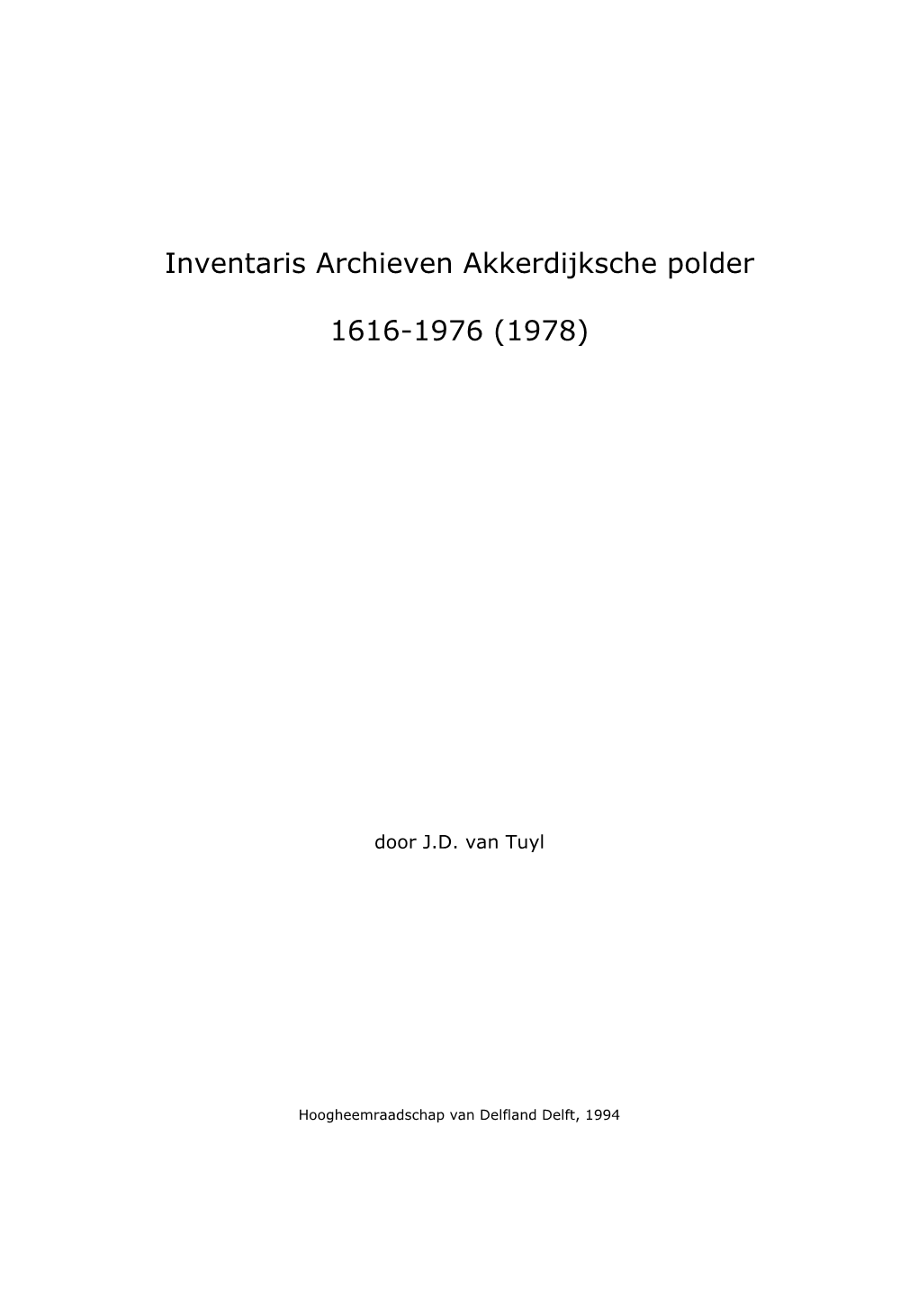 Inventaris Archieven Akkerdijksche Polder 1616-1976 (1978)