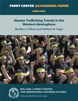 Human Trafficking Trends in the Western Hemisphere by Mary C