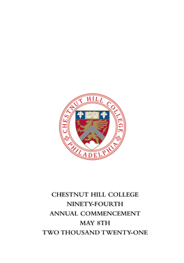 Chestnut Hill College Ninety-Fourth Annual Commencement May 8Th Two Thousand Twenty-One