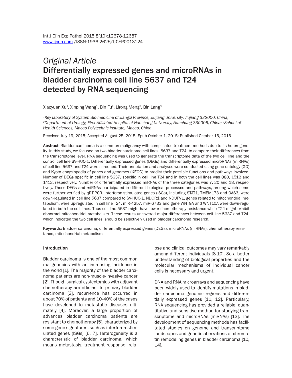 Original Article Differentially Expressed Genes and Micrornas in Bladder Carcinoma Cell Line 5637 and T24 Detected by RNA Sequencing
