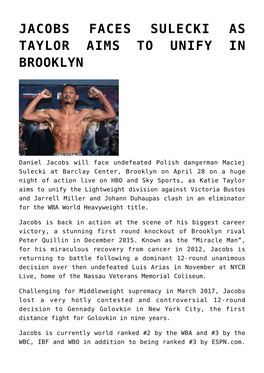Jacobs Faces Sulecki As Taylor Aims to Unify in Brooklyn