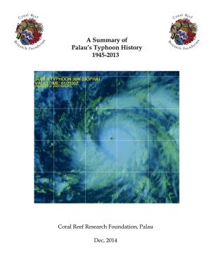 A Summary of Palau's Typhoon History 1945-2013