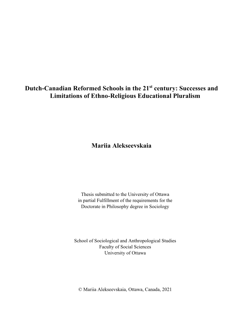 Dutch-Canadian Reformed Schools in the 21St Century: Successes and Limitations of Ethno-Religious Educational Pluralism