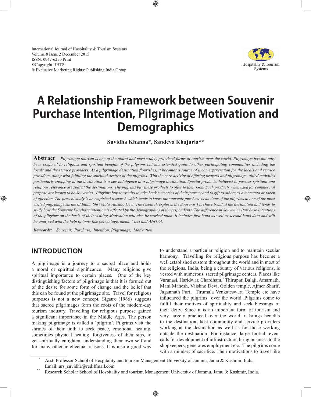 A Relationship Framework Between Souvenir Purchase Intention, Pilgrimage Motivation and Demographics Suvidha Khanna*, Sandeva Khajuria**