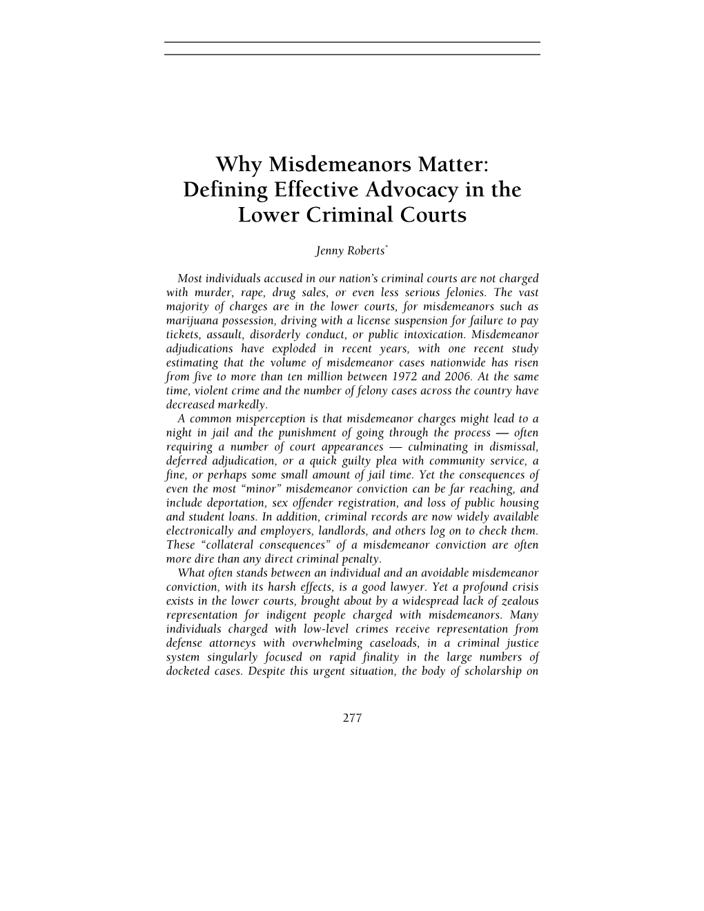 Why Misdemeanors Matter: Defining Effective Advocacy in the Lower Criminal Courts