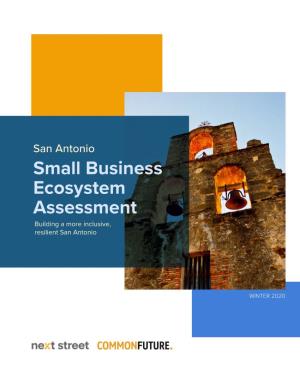 Small Business Ecosystem Assessment Building a More Inclusive, Resilient San Antonio