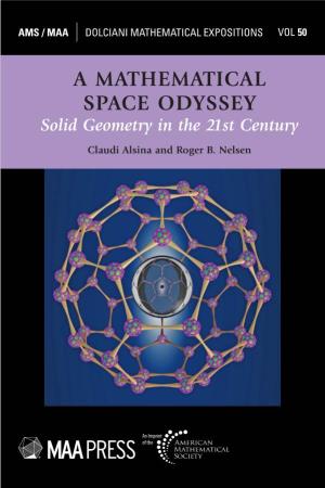 A MATHEMATICAL SPACE ODYSSEY Solid Geometry in the 21St Century