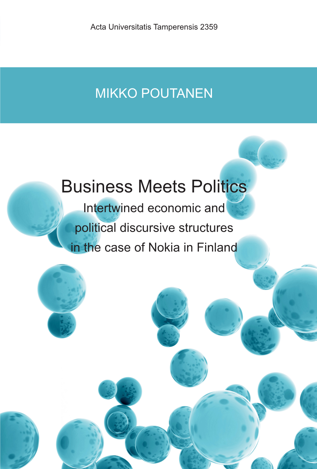 Business Meets Politics Acta Universitatis Tamperensis 2359