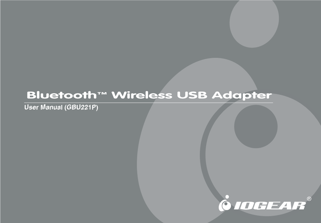 Bluetooth™ Wireless USB Adapter User Manual (GBU221P)