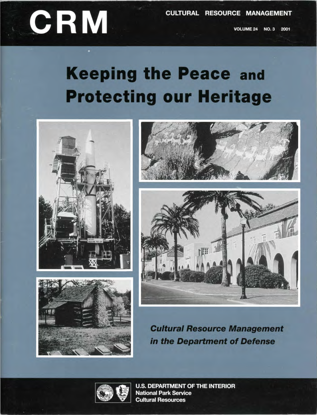 Keeping the Peace and Protecting Our Heritage
