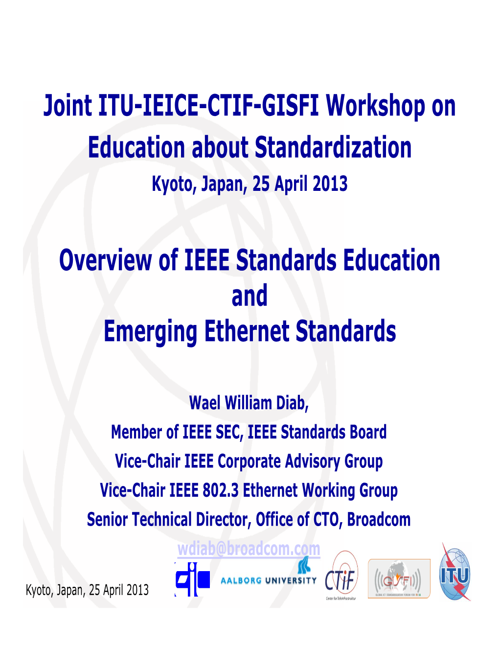 Overview of IEEE Standards Education and Emerging Ethernet Standards