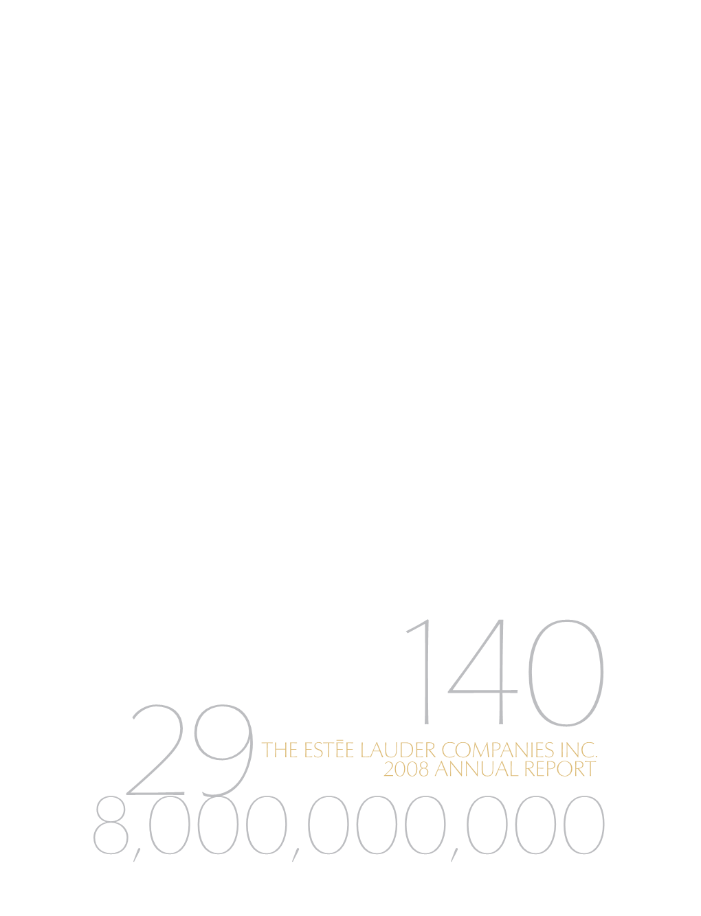 The Estee Lauder Companies Inc. 2008 Annual Report