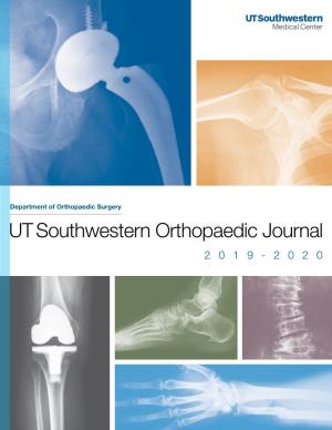 UT Southwestern Orthopaedic Journal 2019-2020 from the Editor Table of Contents