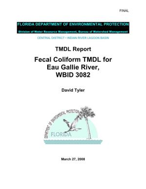 TMDL Report Fecal Coliform TMDL for Eau Gallie River, WBID 3082
